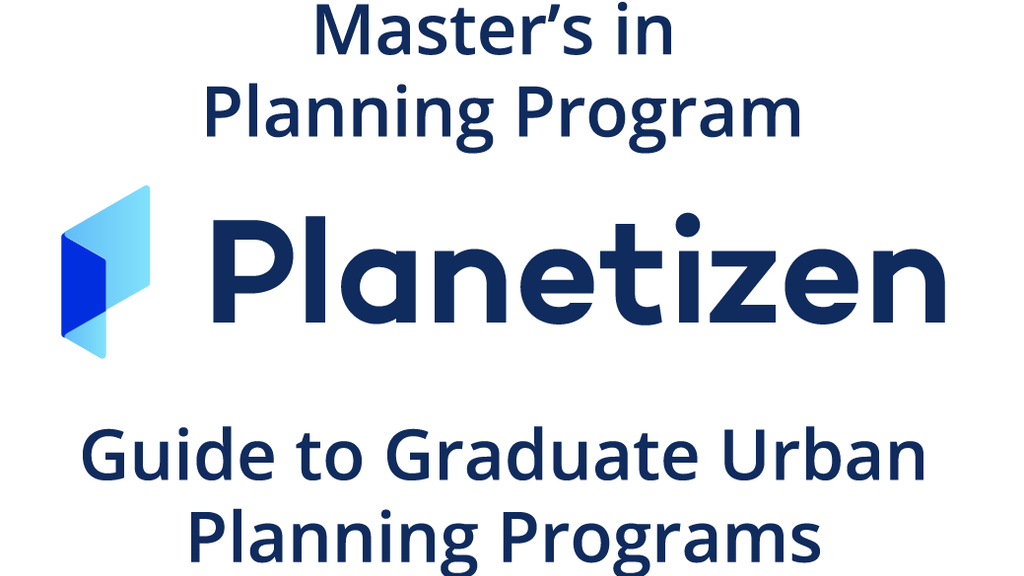 Text of, Planetizen Guide to Graduate Urban Planning Programs